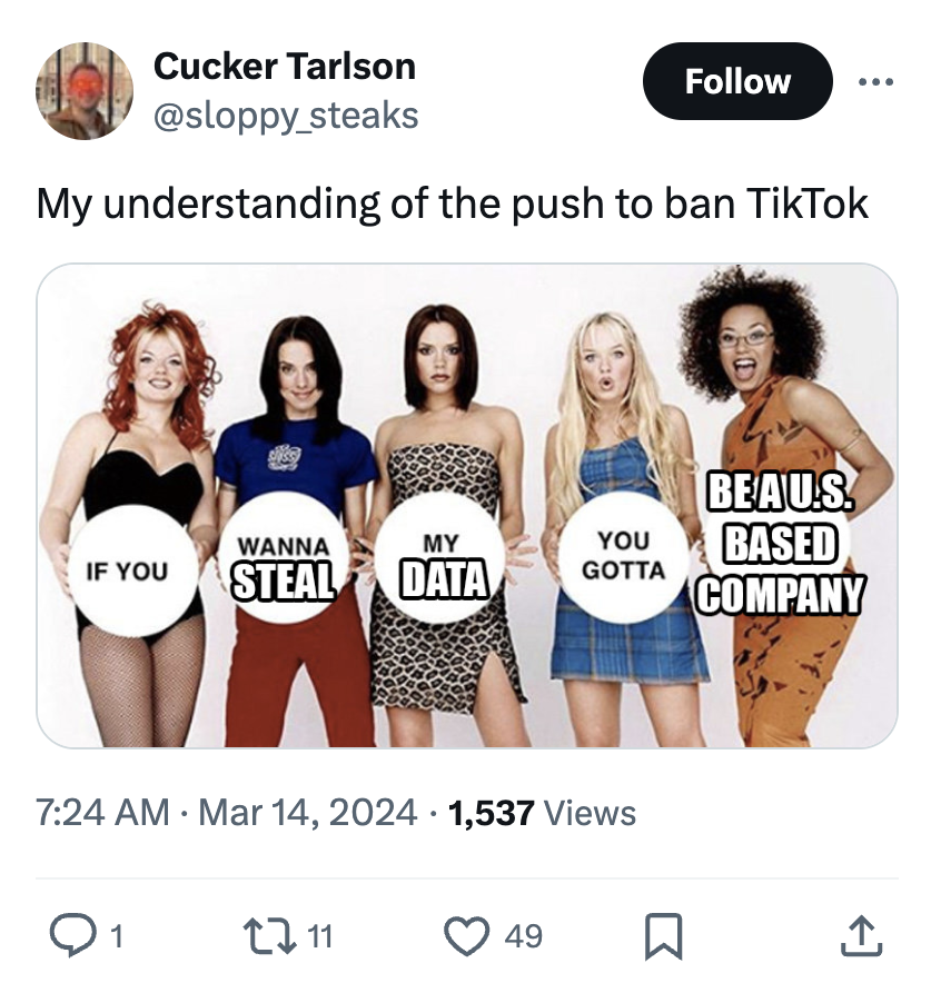 linguistics meme - Cucker Tarlson My understanding of the push to ban TikTok Beau.S. Wanna My You If You Steal Data Gotta Based Company 1,537 Views 11 49